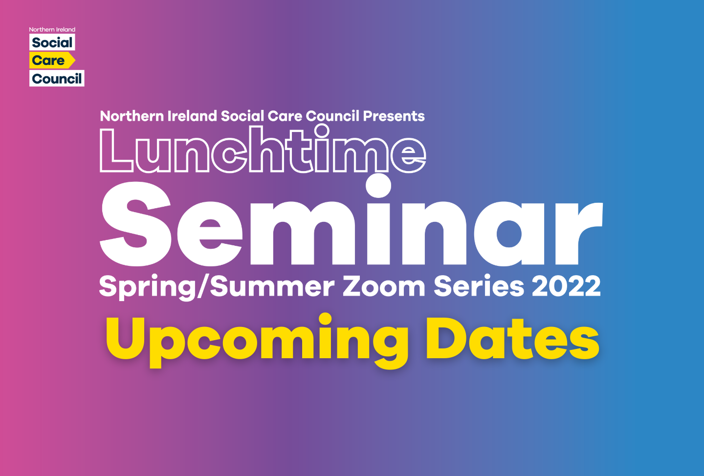 Upcoming Lunchtime Seminar Dates Niscc