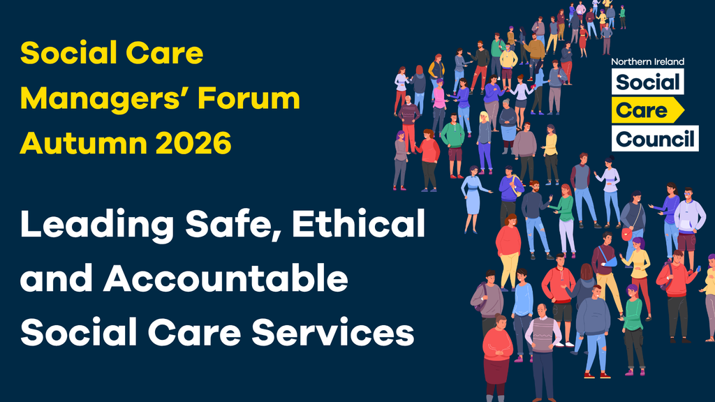 Social Care Managers' Forum Autumn 2026
Leading safe, ethical and accountable social care services.